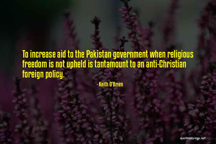 Christian Freedom Quotes By Keith O'Brien Christian Freedom Quotes By Keith O'Brien