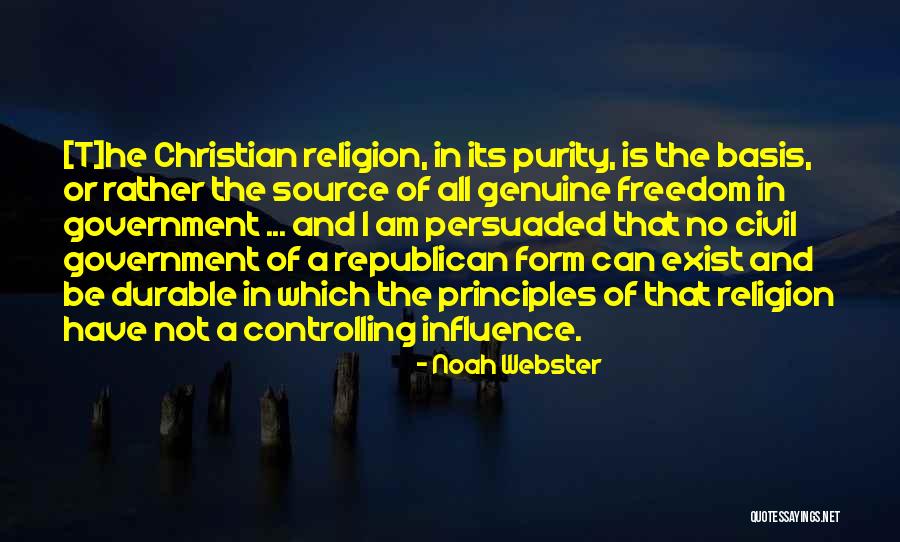Christian Freedom Quotes By Noah Webster Christian Freedom Quotes By Noah Webster