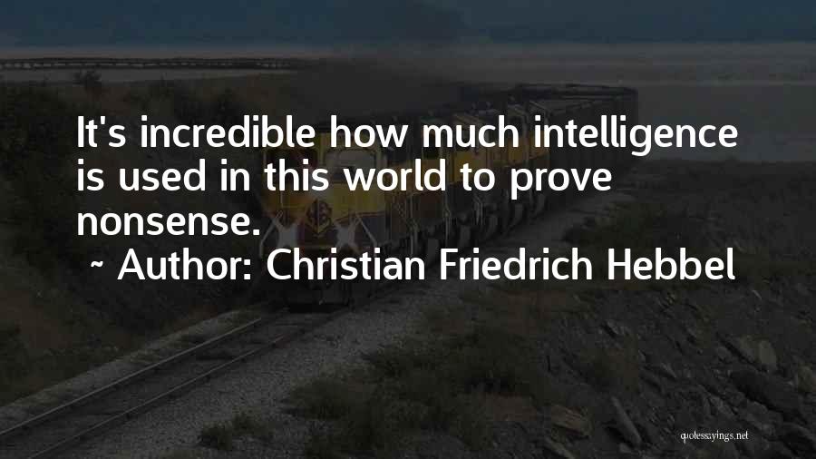 Christian Friedrich Hebbel Quotes 2104233