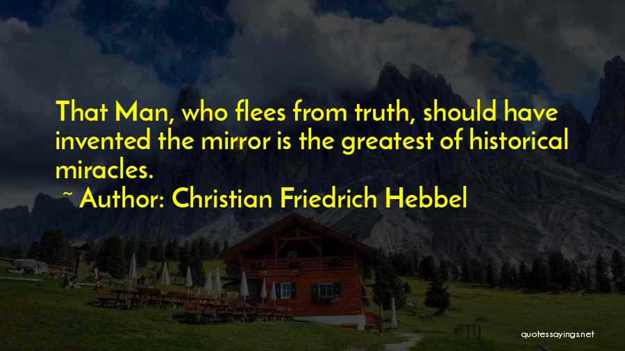 Christian Friedrich Hebbel Quotes 2139658