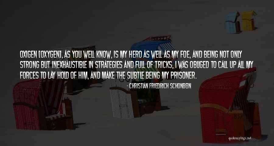 Christian Friedrich Schonbein Quotes 1110670 Christian Friedrich Schonbein Quotes 1110670