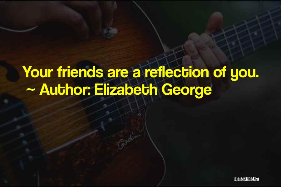 Christian Friends Quotes By Elizabeth George