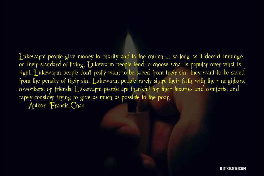 Christian Friends Quotes By Francis Chan