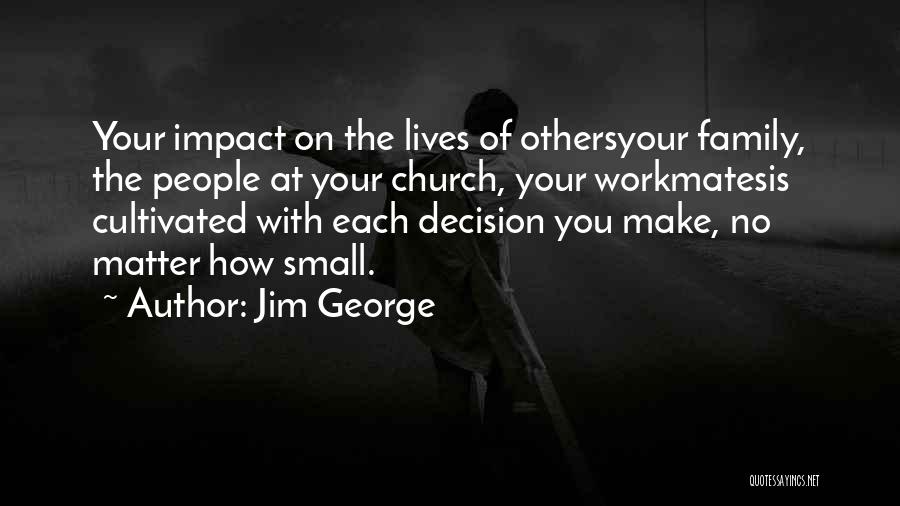 Christian Friends Quotes By Jim George