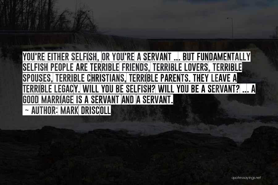 Christian Friends Quotes By Mark Driscoll