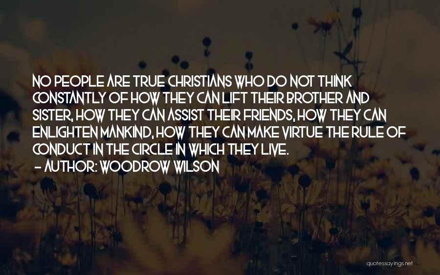 Christian Friends Quotes By Woodrow Wilson