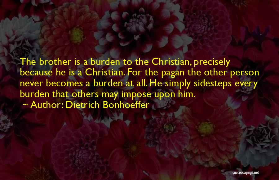 Christian Friendship Quotes By Dietrich Bonhoeffer