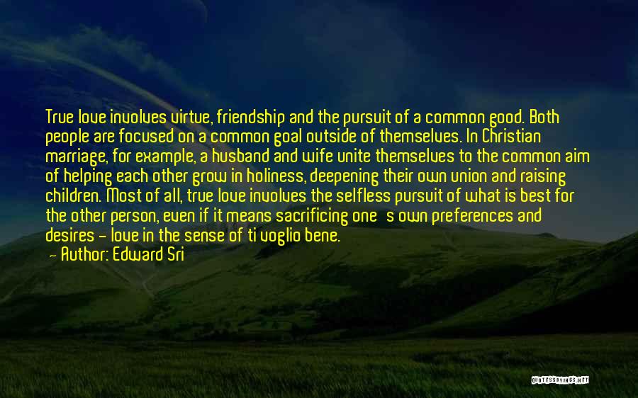 Christian Friendship Quotes By Edward Sri