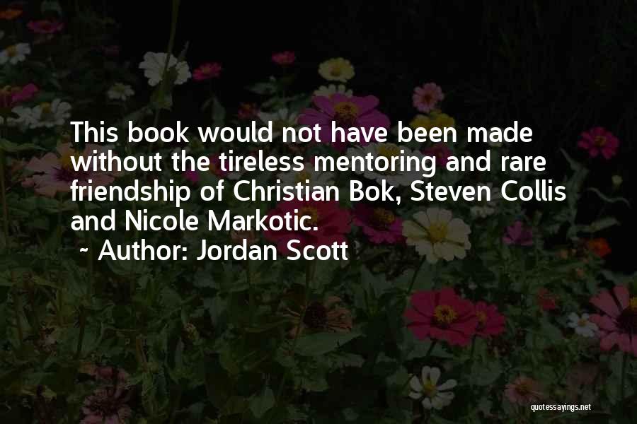 Christian Friendship Quotes By Jordan Scott