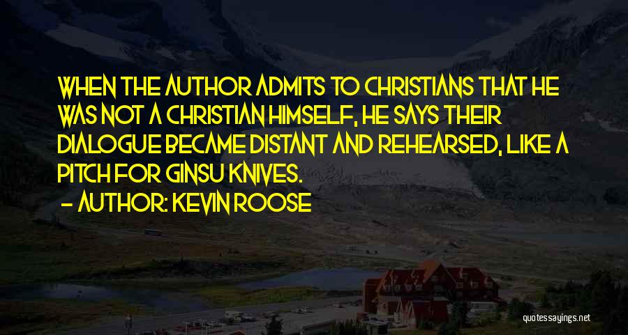 Christian Friendship Quotes By Kevin Roose