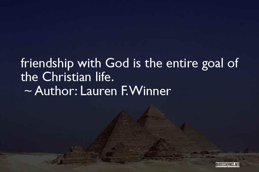 Christian Friendship Quotes By Lauren F. Winner