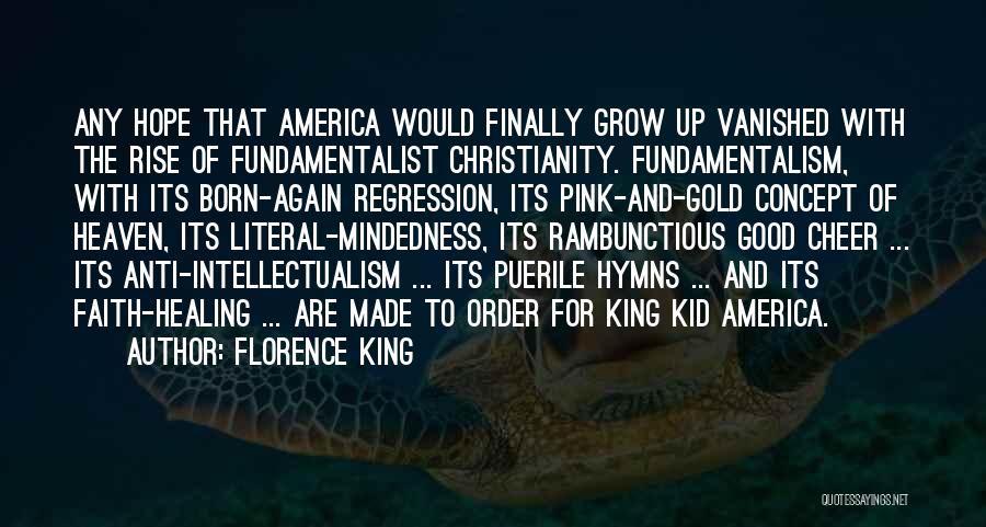 Christian Fundamentalist Quotes By Florence King