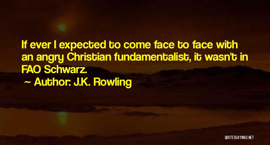 Christian Fundamentalist Quotes By J.K. Rowling