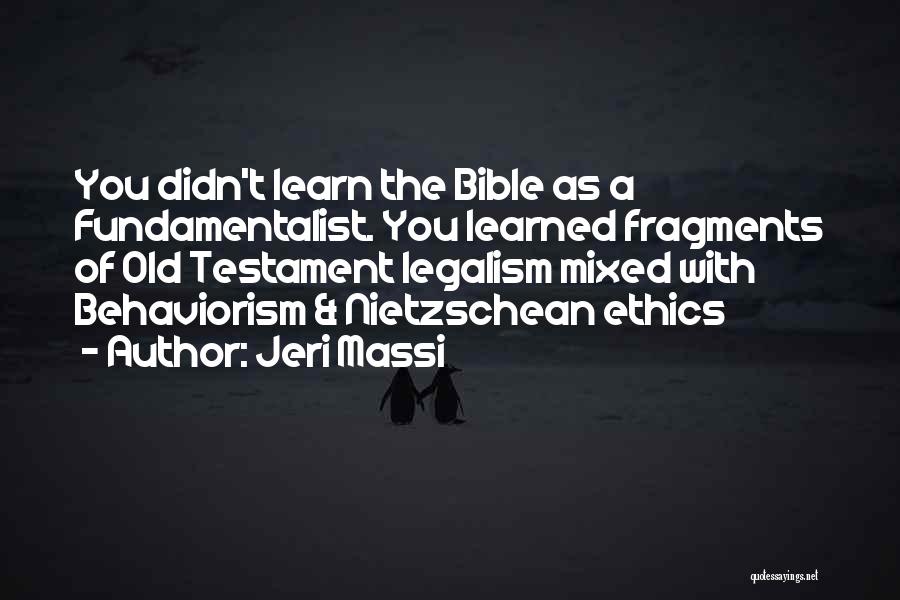 Christian Fundamentalist Quotes By Jeri Massi