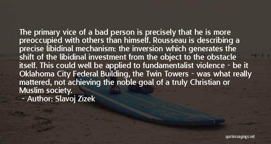 Christian Fundamentalist Quotes By Slavoj Zizek