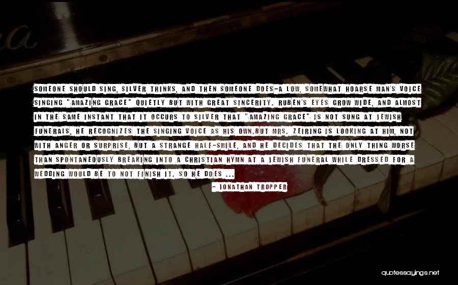 Christian Funeral Quotes By Jonathan Tropper Christian Funeral Quotes By Jonathan Tropper