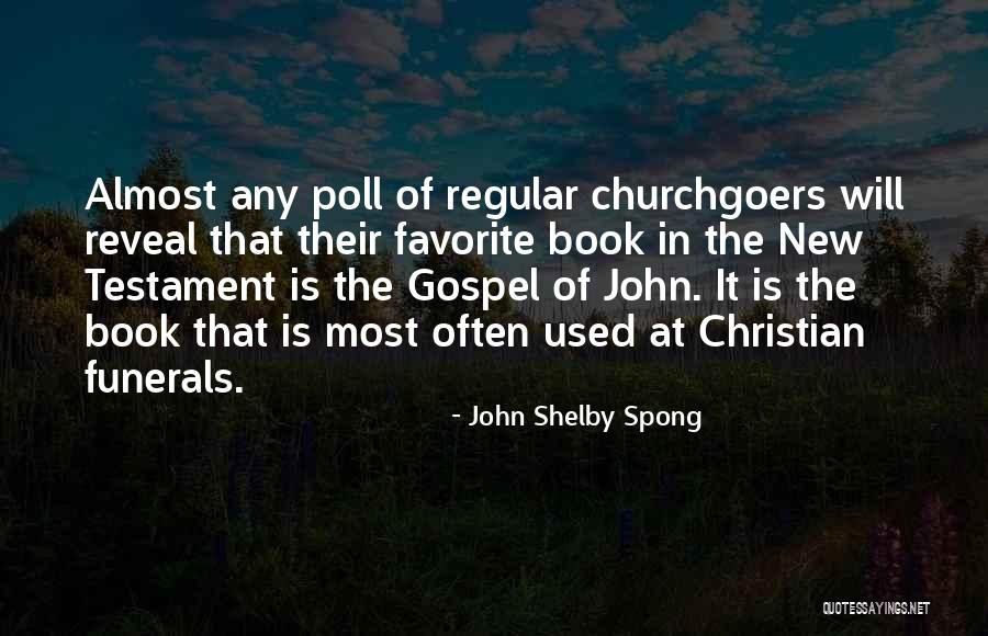 Christian Funerals Quotes By John Shelby Spong Christian Funerals Quotes By John Shelby Spong