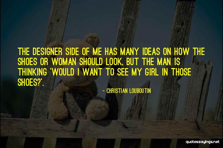 Christian Girl Quotes By Christian Louboutin