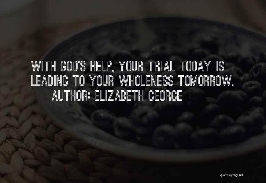Christian Girl Quotes By Elizabeth George