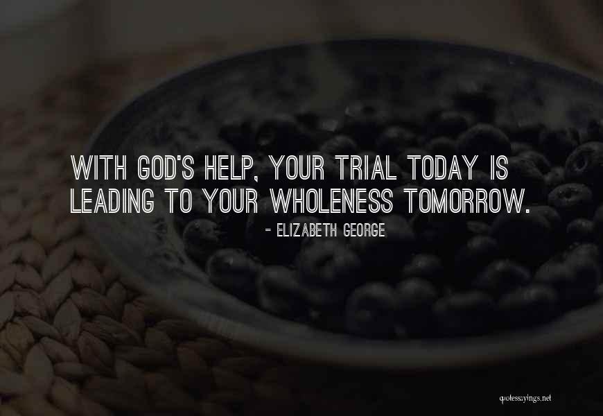 Christian Girl Quotes By Elizabeth George Christian Girl Quotes By Elizabeth George
