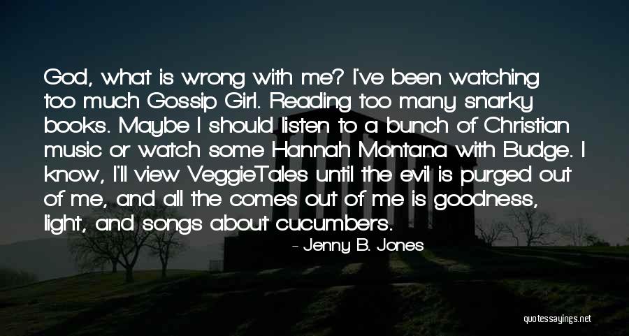 Christian Girl Quotes By Jenny B. Jones Christian Girl Quotes By Jenny B. Jones