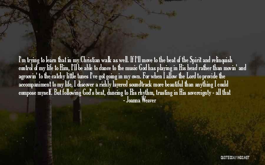 Christian Girl Quotes By Joanna Weaver