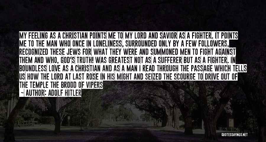 Christian God Love Quotes By Adolf Hitler