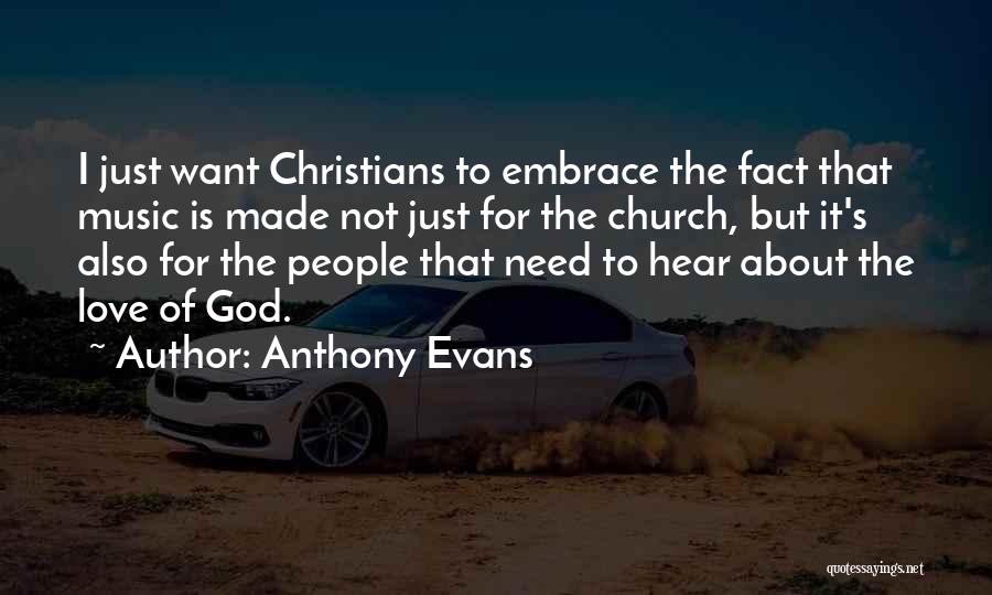 Christian God Love Quotes By Anthony Evans