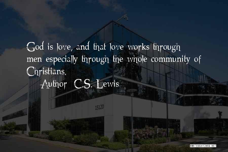 Christian God Love Quotes By C.S. Lewis