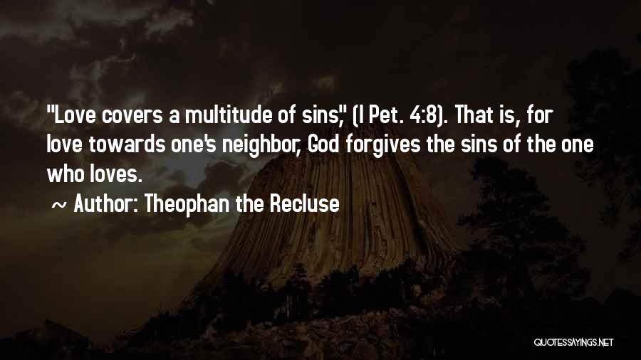 Christian God Love Quotes By Theophan The Recluse