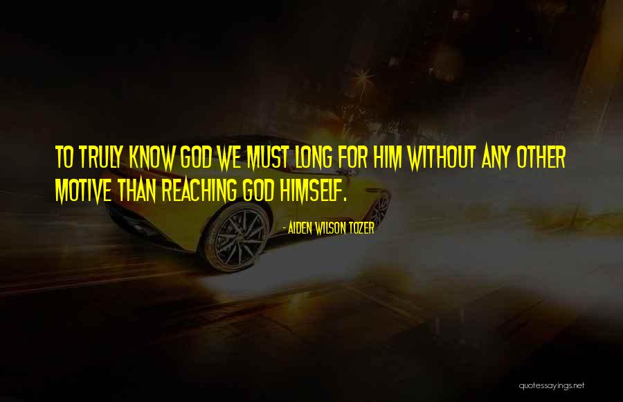 Christian God Quotes By Aiden Wilson Tozer Christian God Quotes By Aiden Wilson Tozer