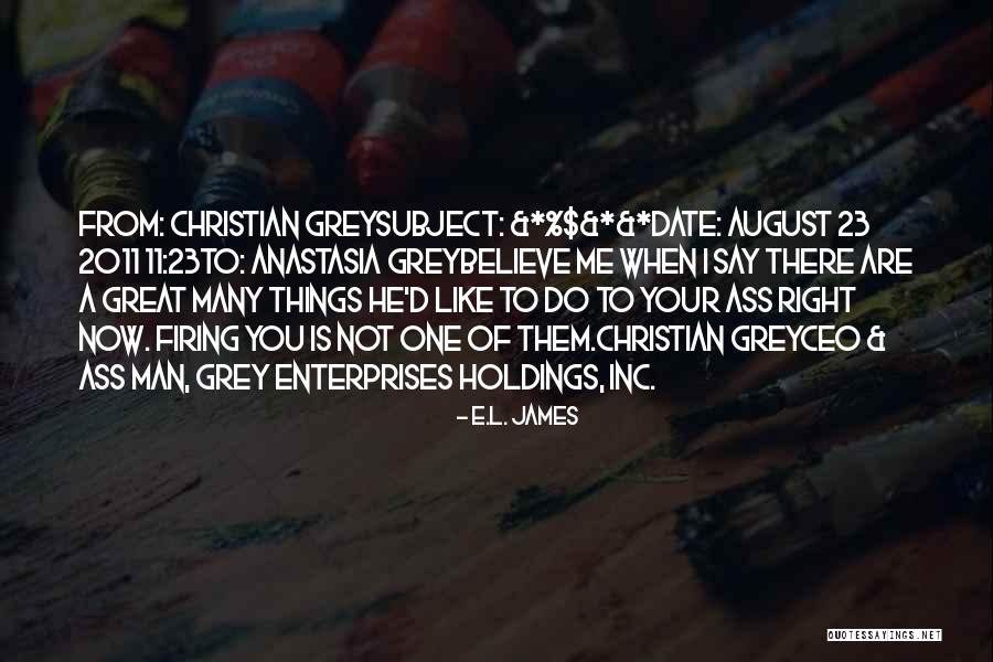 Christian Grey And Anastasia Steele Quotes By E.L. James Christian Grey And Anastasia Steele Quotes By E.L. James