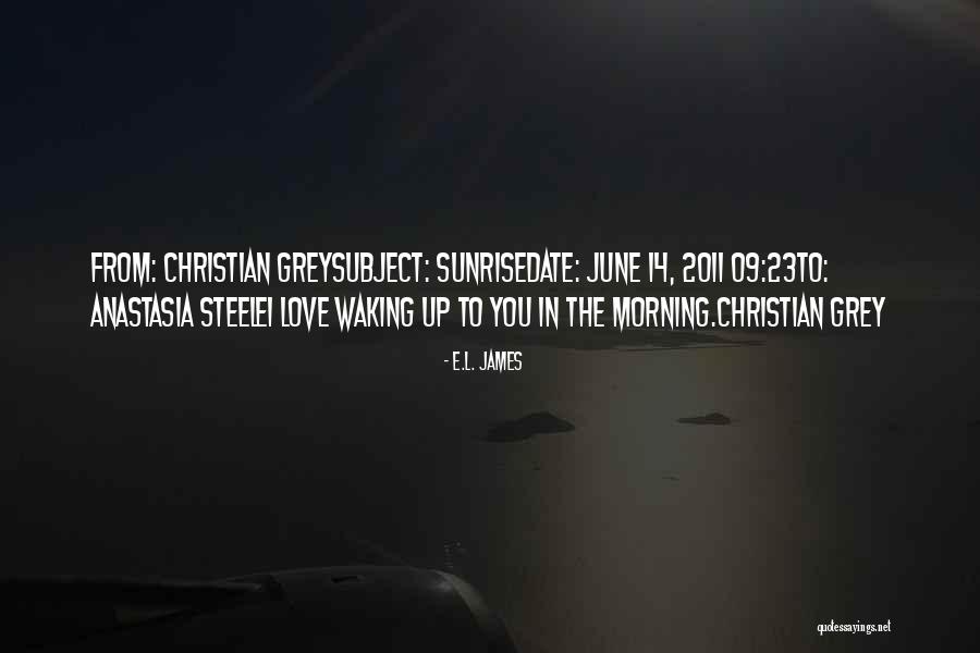 Christian Grey And Anastasia Steele Quotes By E.L. James Christian Grey And Anastasia Steele Quotes By E.L. James