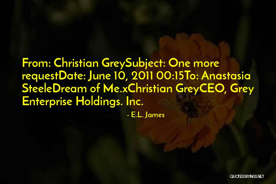 Christian Grey And Anastasia Steele Quotes By E.L. James Christian Grey And Anastasia Steele Quotes By E.L. James