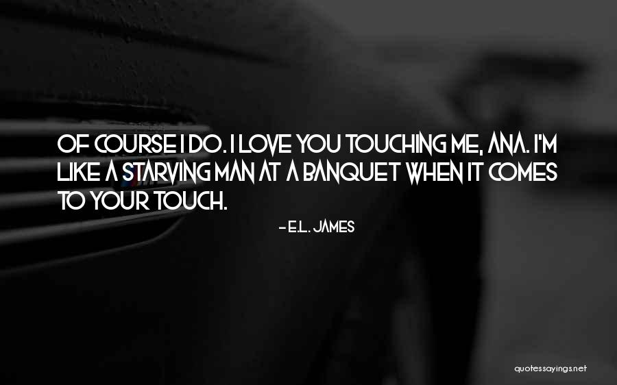 Christian Grey And Anastasia Steele Quotes By E.L. James Christian Grey And Anastasia Steele Quotes By E.L. James