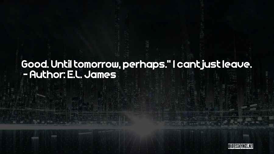 Christian Grey's Quotes By E.L. James