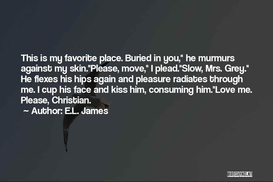 Christian Grey's Quotes By E.L. James