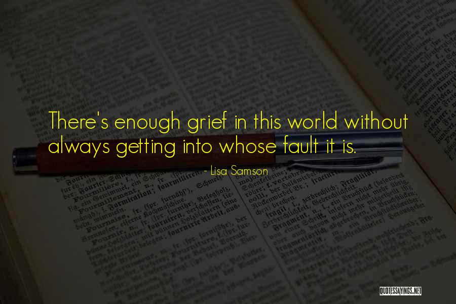 Christian Grief Quotes By Lisa Samson Christian Grief Quotes By Lisa Samson