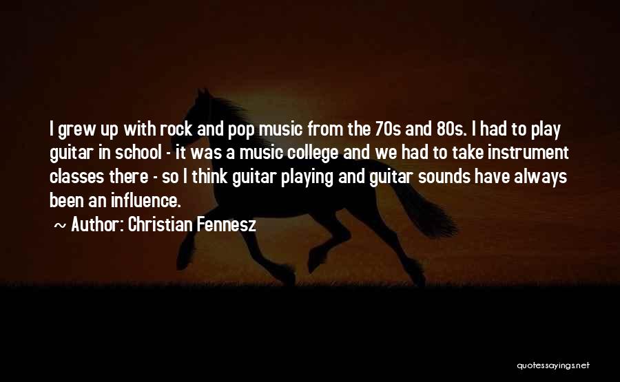 Christian Guitar Quotes By Christian Fennesz