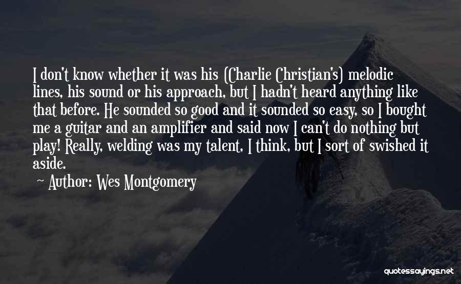 Christian Guitar Quotes By Wes Montgomery