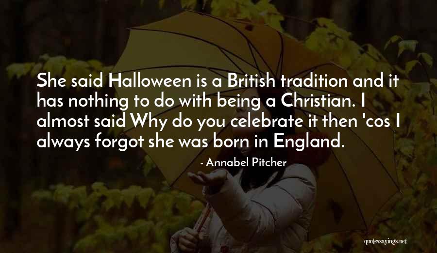 Christian Halloween Quotes By Annabel Pitcher Christian Halloween Quotes By Annabel Pitcher