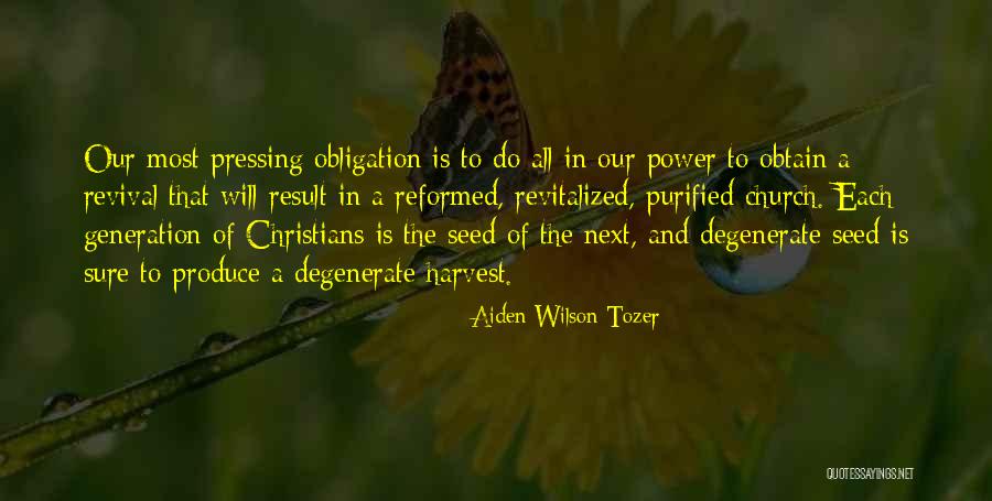 Christian Harvest Quotes By Aiden Wilson Tozer