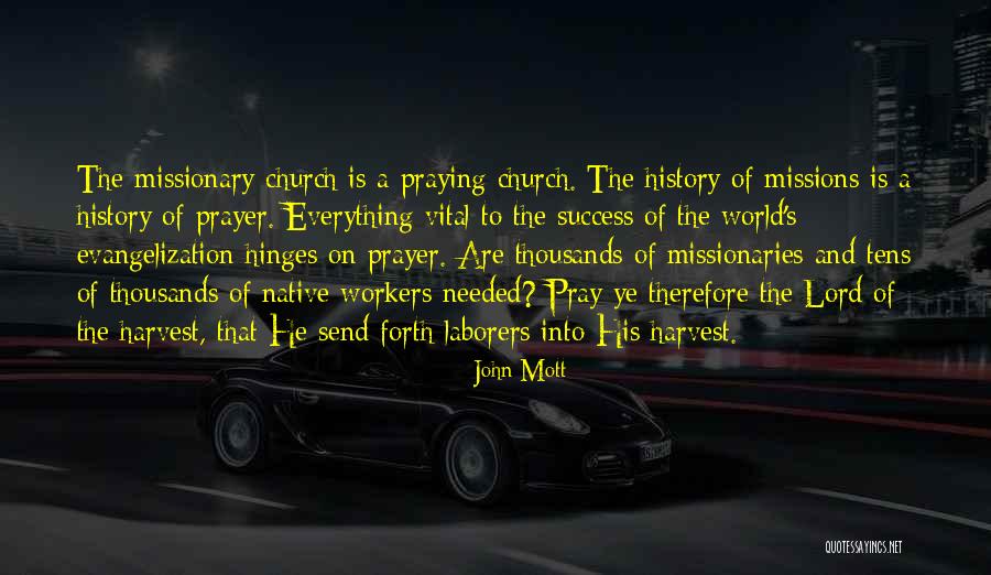 Christian Harvest Quotes By John Mott