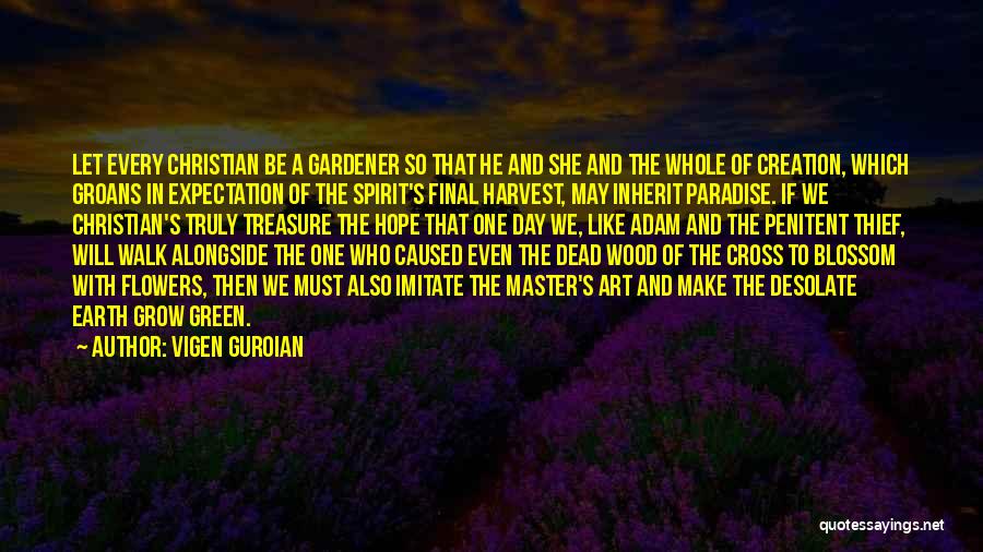 Christian Harvest Quotes By Vigen Guroian