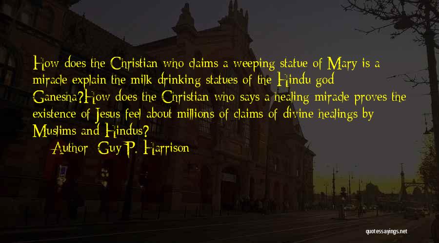 Christian Healing Quotes By Guy P. Harrison