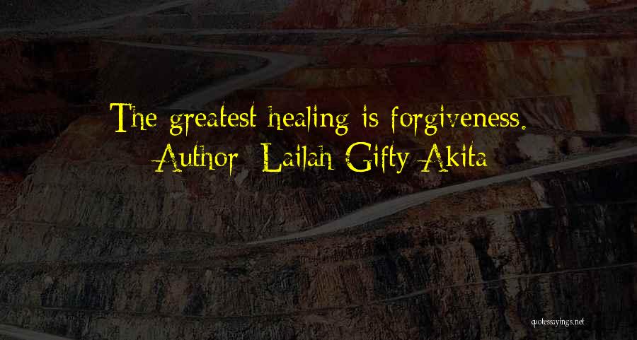 Christian Healing Quotes By Lailah Gifty Akita