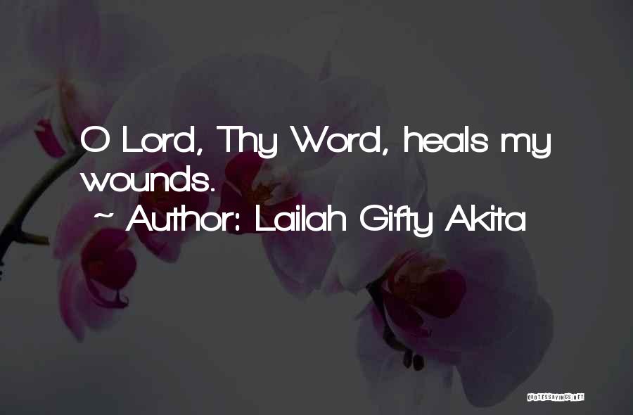 Christian Healing Quotes By Lailah Gifty Akita