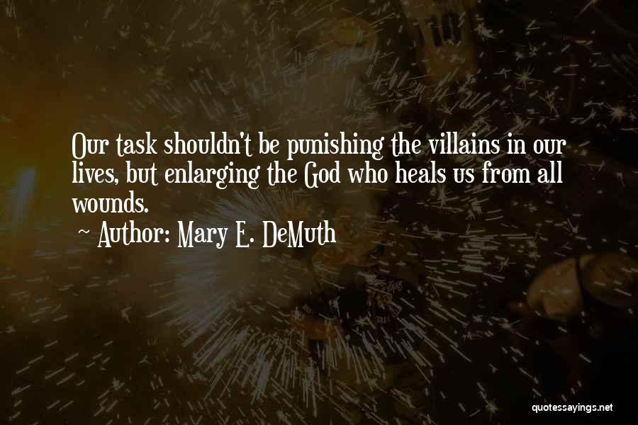 Christian Healing Quotes By Mary E. DeMuth