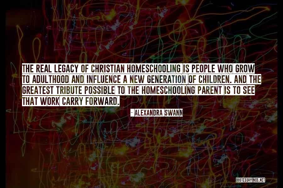 Christian Homeschooling Quotes By Alexandra Swann Christian Homeschooling Quotes By Alexandra Swann