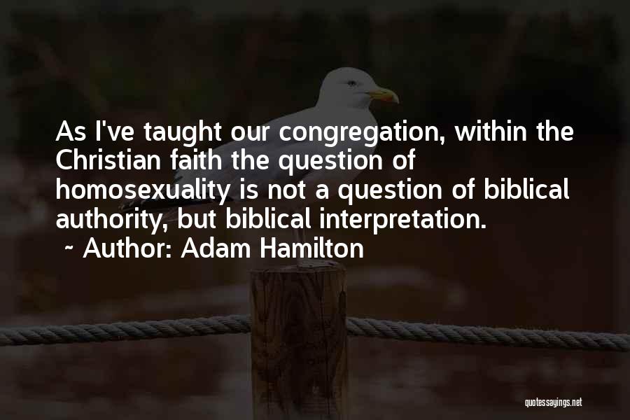 Christian Homosexuality Quotes By Adam Hamilton